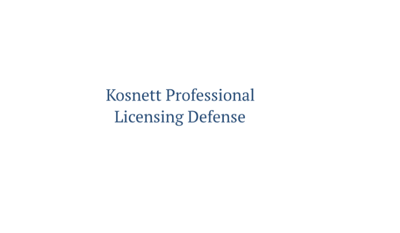 Kosnett Professional Licensing Defense 3